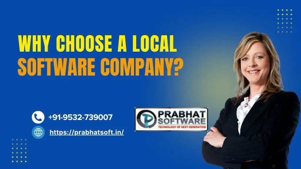 Why Choose a Local Software Company