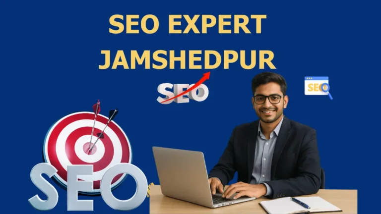 SEO EXPERT IN JAMSEDHPUR