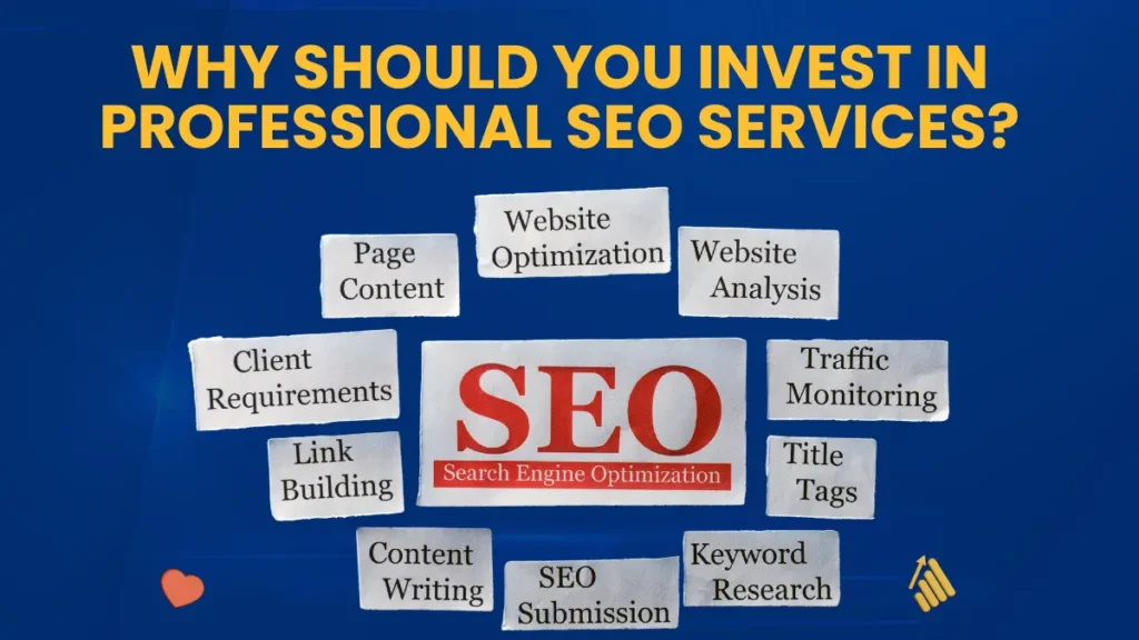 Why Should You Invest in Professional SEO Services