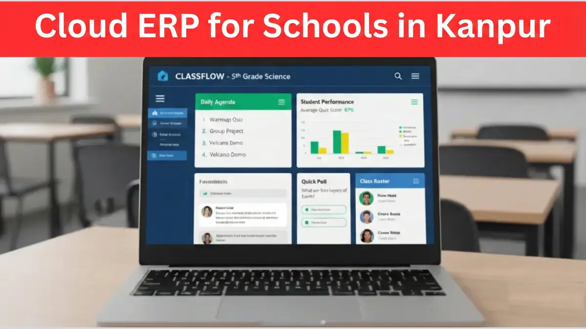 Cloud ERP for Schools in Kanpur