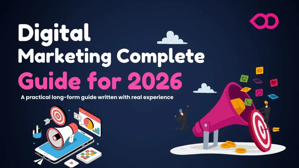 Digital Marketing Complete Guide For 2026